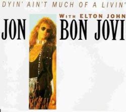 Bon Jovi : Dyin' Ain't Much of a Livin'